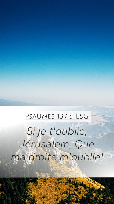 Psaumes 137:5 LSG Bible Verse Image