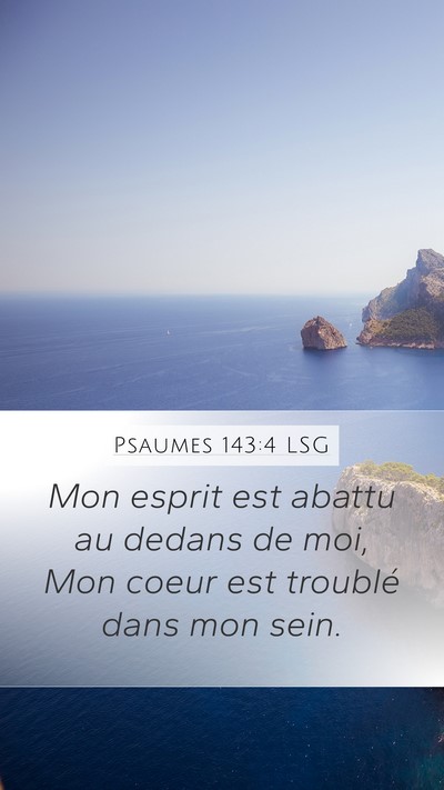 Psaumes 143:4 LSG Bible Verse Image