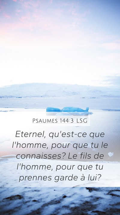 Psaumes 144:3 LSG Bible Verse Image