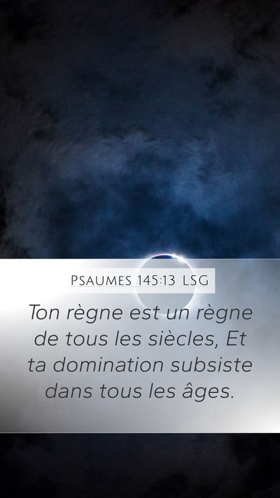 Psaumes 145:13 LSG Bible Verse Image
