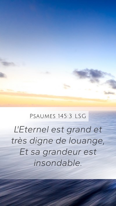 Psaumes 145:3 LSG Bible Verse Image