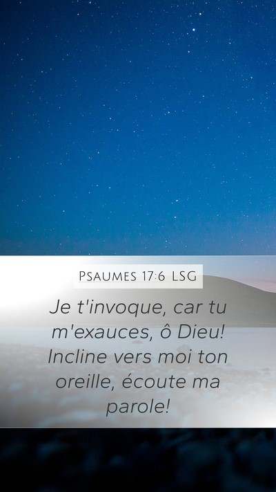 Psaumes 17:6 LSG Bible Verse Image