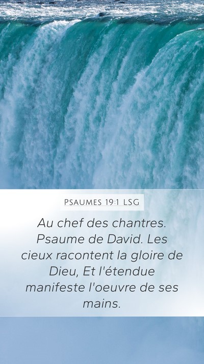 Psaumes 19:1 LSG Mobile Phone Wallpaper - Au chef des chantres. Psaume de David. Les cieux - Mobile Bible Verse Wallpaper