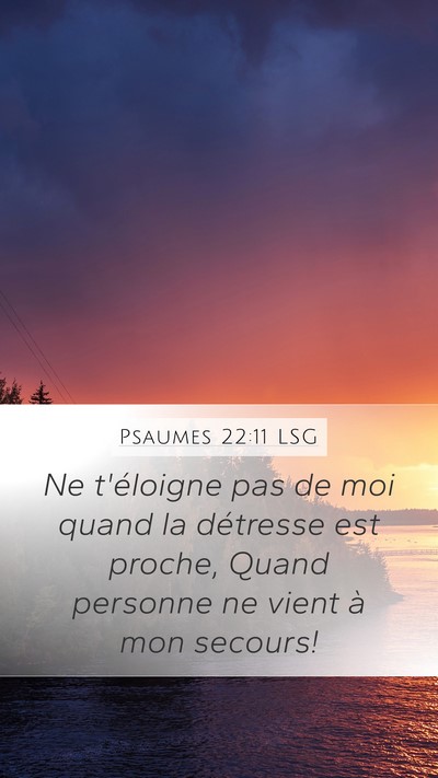 Psaumes 22:11 LSG Bible Verse Image