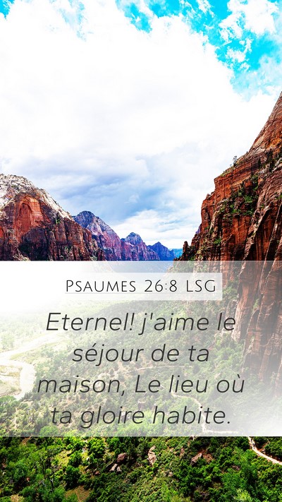 Psaumes 26:8 LSG Bible Verse Image