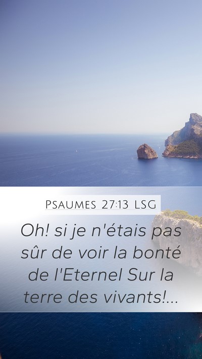Psaumes 27:13 LSG Bible Verse Image