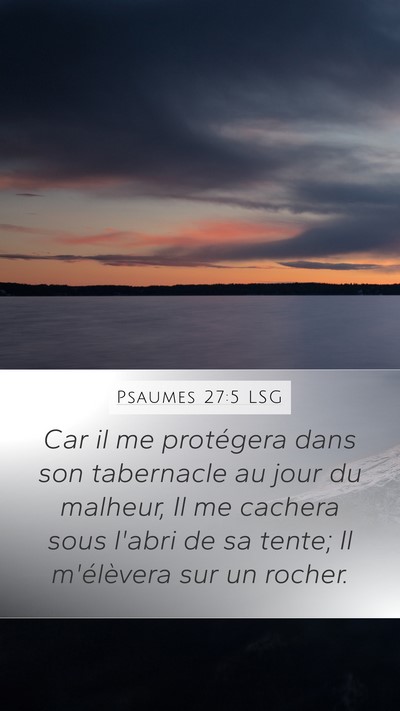 Psaumes 27:5 LSG Bible Verse Image
