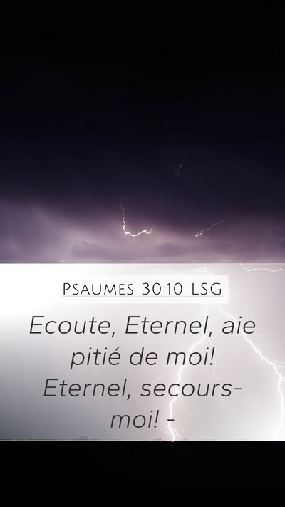 Psaumes 30:10 LSG Bible Verse Image