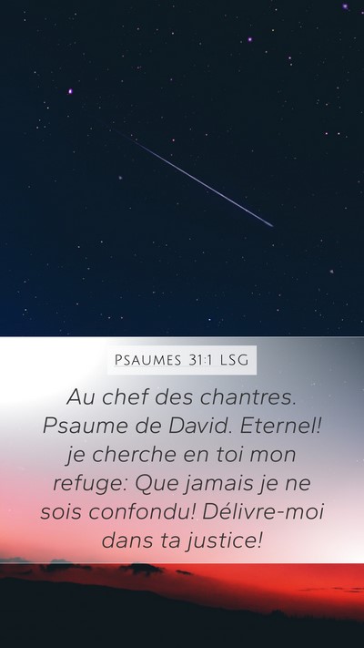 Psaumes 31:1 LSG Mobile Phone Wallpaper - Au chef des chantres. Psaume de David. Eternel! - Mobile Bible Verse Wallpaper