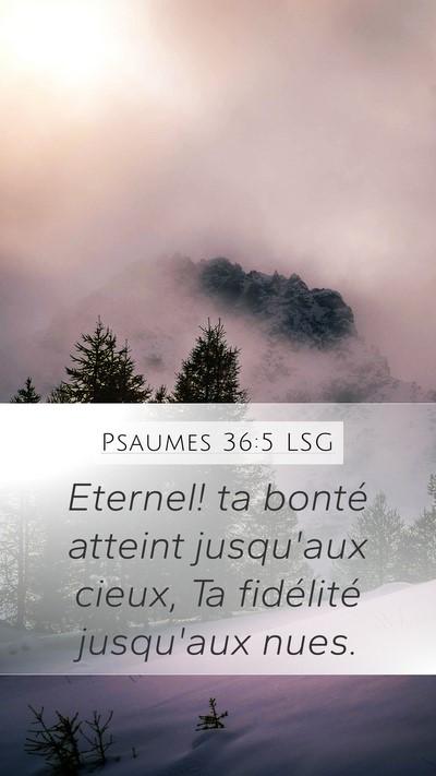 Psaumes 36:5 LSG Bible Verse Image