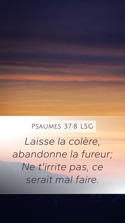 Psaumes 37:8 LSG Bible Verse Image