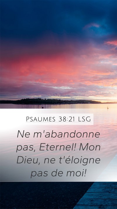 Psaumes 38:21 LSG Bible Verse Image
