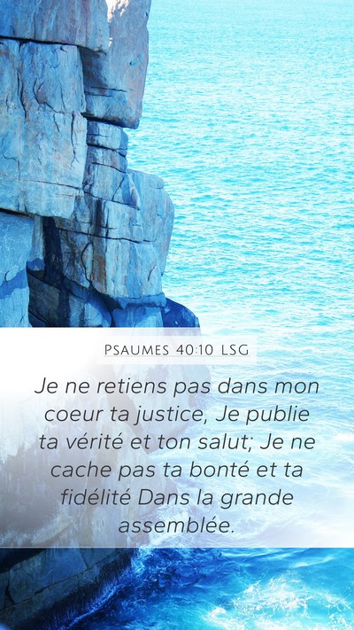 Psaumes 40:10 LSG Bible Verse Image
