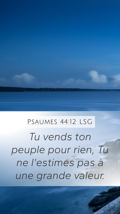 Psaumes 44:12 LSG Bible Verse Image