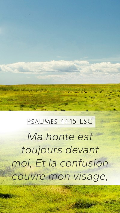 Psaumes 44:15 LSG Bible Verse Image