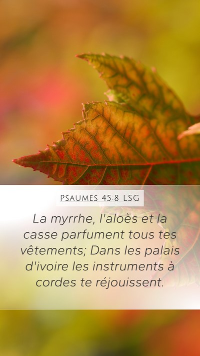 Psaumes 45:8 LSG Bible Verse Image