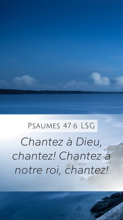 Psaumes 47:6 LSG Bible Verse Image