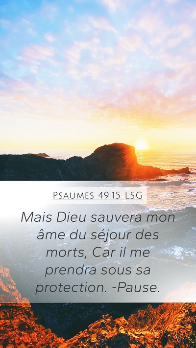 Psaumes 49:15 LSG Bible Verse Image