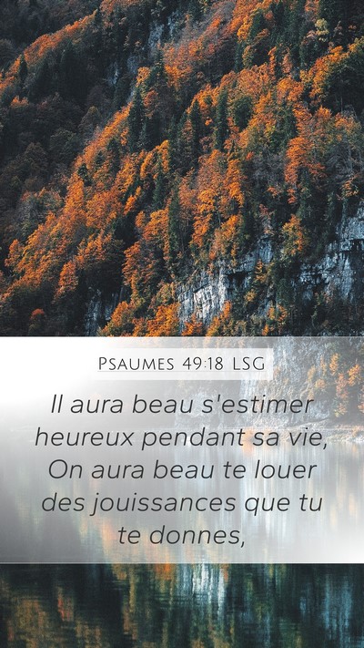 Psaumes 49:18 LSG Bible Verse Image