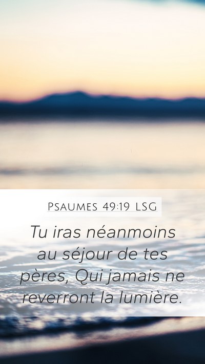 Psaumes 49:19 LSG Bible Verse Image