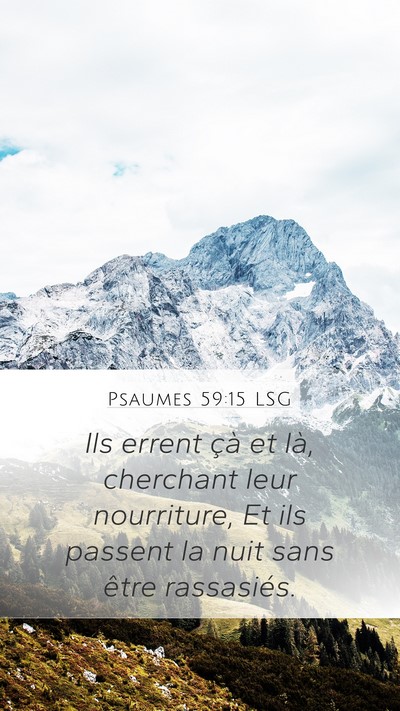 Psaumes 59:15 LSG Mobile Phone Wallpaper - Ils errent çà et là, cherchant leur - Mobile Bible Verse Wallpaper