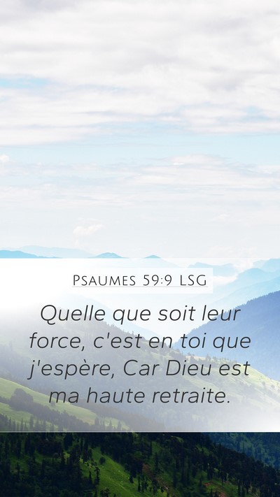 Psaumes 59:9 LSG Bible Verse Image