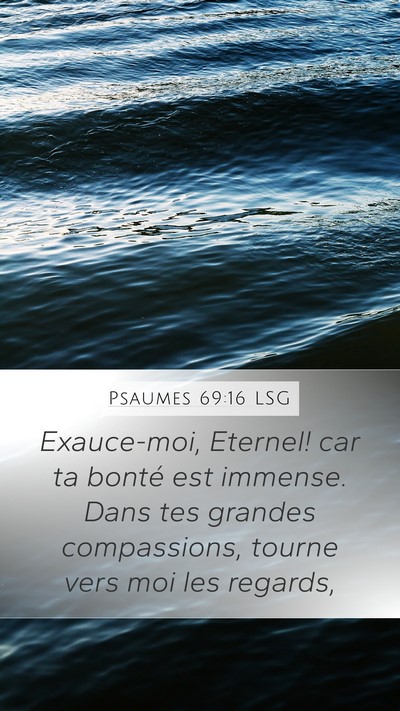 Psaumes 69:16 LSG Bible Verse Image