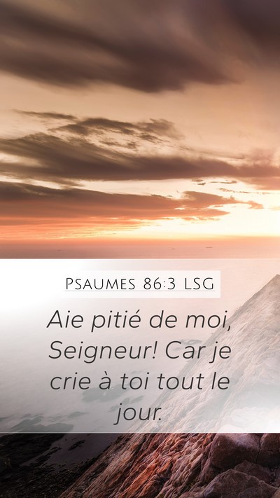 Psaumes 86:3 LSG Bible Verse Image