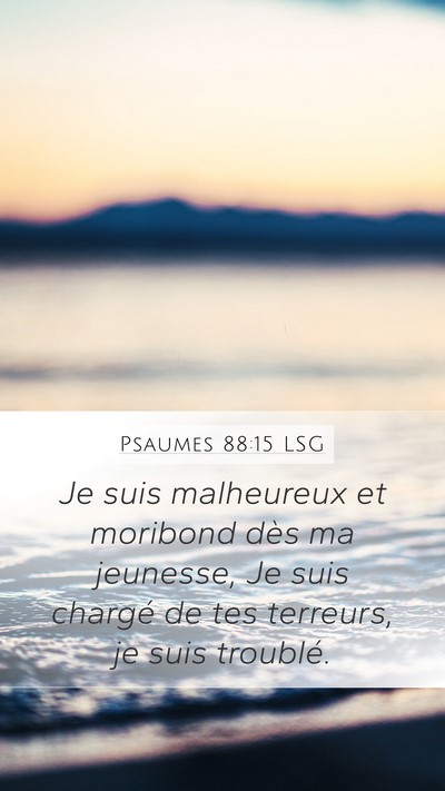 Psaumes 88:15 LSG Bible Verse Image