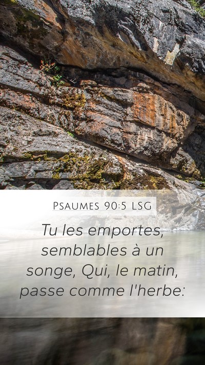 Psaumes 90:5 LSG Bible Verse Image