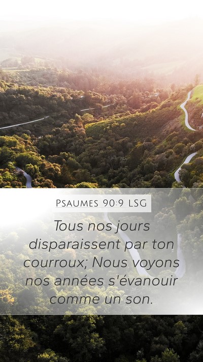 Psaumes 90:9 LSG Bible Verse Image