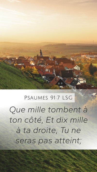 Psaumes 91:7 LSG Mobile Phone Wallpaper - Que mille tombent à ton côté, Et dix mille à - Mobile Bible Verse Wallpaper
