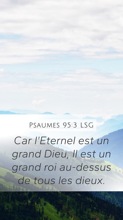 Psaumes 95:3 LSG Bible Verse Image