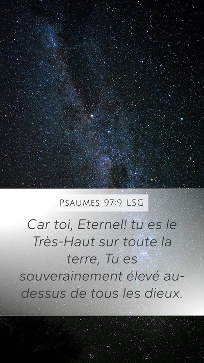 Psaumes 97:9 LSG Bible Verse Image