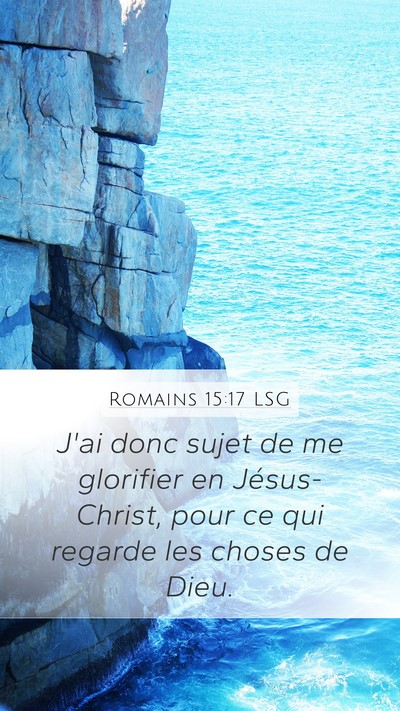 Romains 15:17 LSG Bible Verse Image