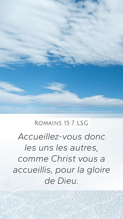 Romains 15:7 LSG Bible Verse Image