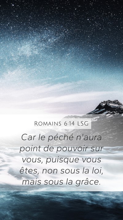 Romains 6:14 LSG Bible Verse Image