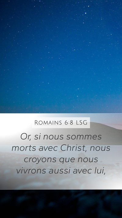Romains 6:8 LSG Bible Verse Image