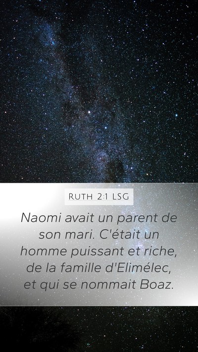Ruth 2:1 LSG Mobile Phone Wallpaper - Naomi avait un parent de son mari. C'était un - Mobile Bible Verse Wallpaper
