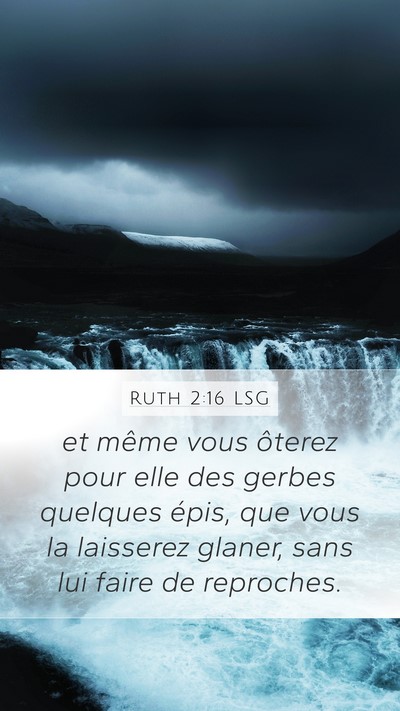 Ruth 2:16 LSG Mobile Phone Wallpaper - et même vous ôterez pour elle des gerbes - Mobile Bible Verse Wallpaper