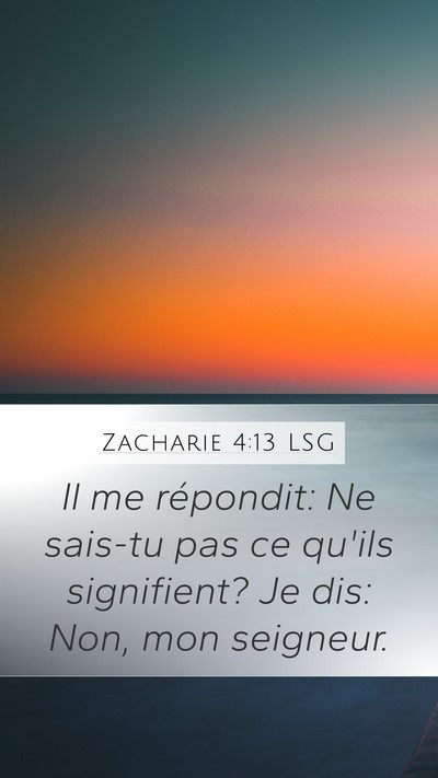 Zacharie 4:13 LSG Bible Verse Image