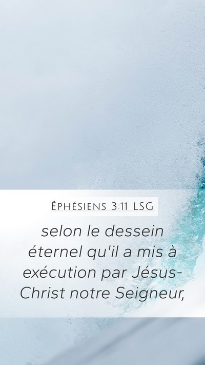 Éphésiens 3:11 LSG Bible Verse Image