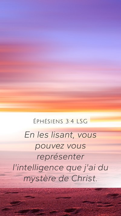 Éphésiens 3:4 LSG Mobile Phone Wallpaper - En les lisant, vous pouvez vous représenter - Mobile Bible Verse Wallpaper