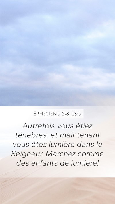 Éphésiens 5:8 LSG Bible Verse Image