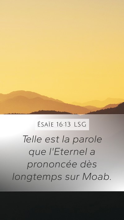 Ésaïe 16:13 LSG Bible Verse Image