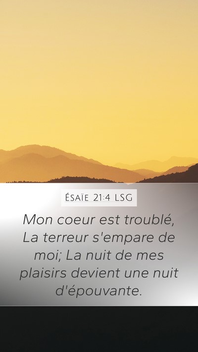 Ésaïe 21:4 LSG Bible Verse Image
