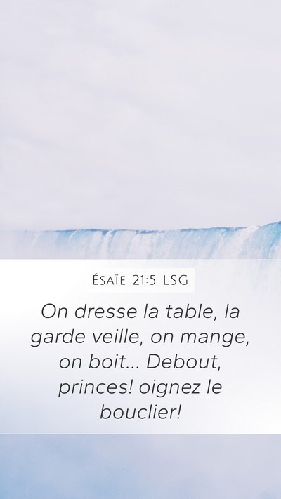 Ésaïe 21:5 LSG Bible Verse Image