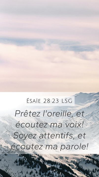 Ésaïe 28:23 LSG Bible Verse Image