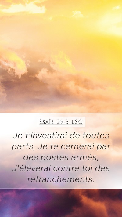 Ésaïe 29:3 LSG Mobile Phone Wallpaper - Je t'investirai de toutes parts, Je te cernerai - Mobile Bible Verse Wallpaper