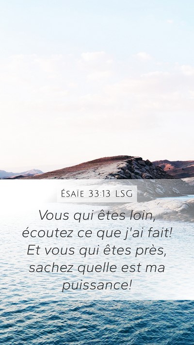 Ésaïe 33:13 LSG Bible Verse Image